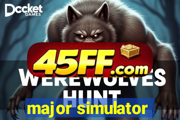 major simulator